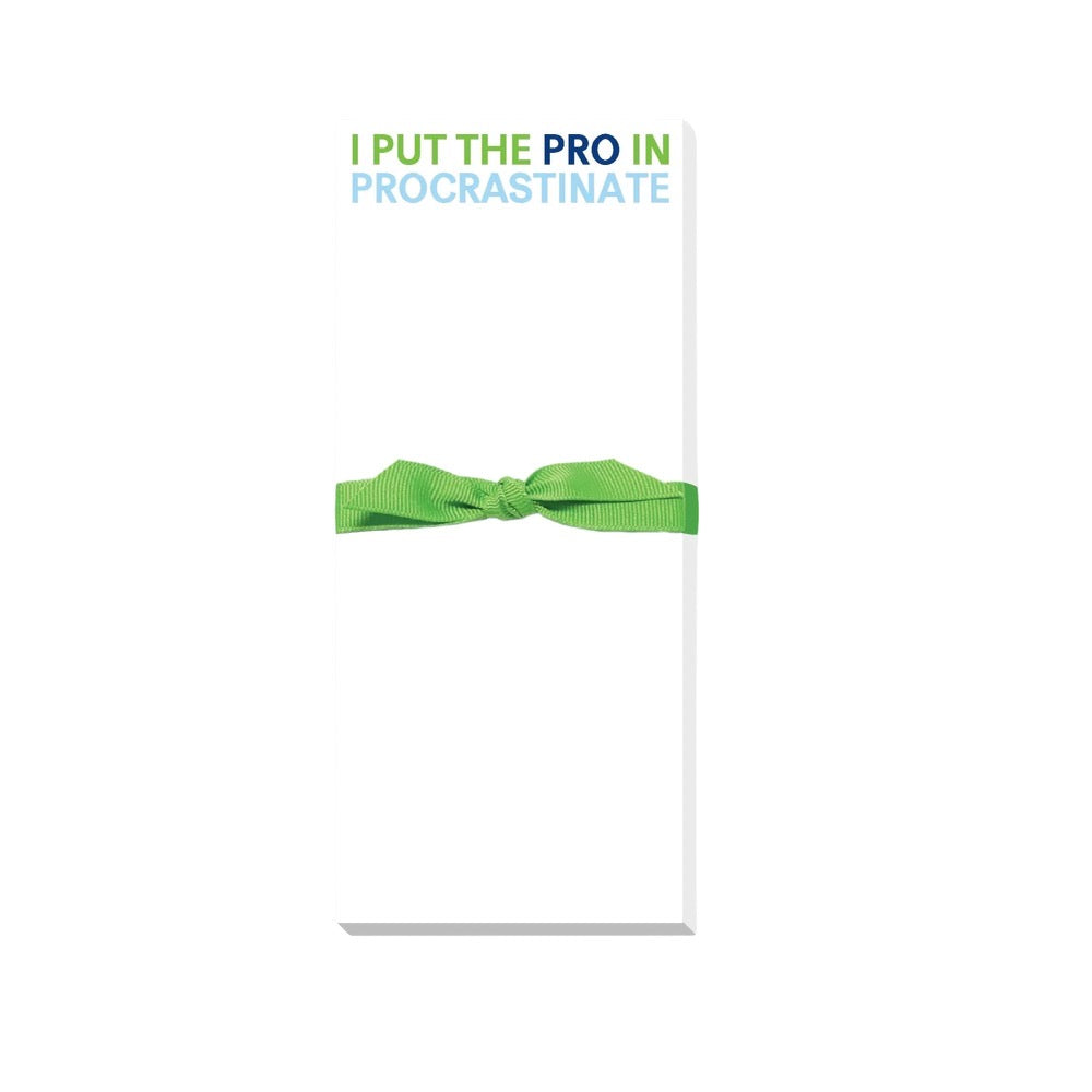 Pro in Procrastinate Notepad