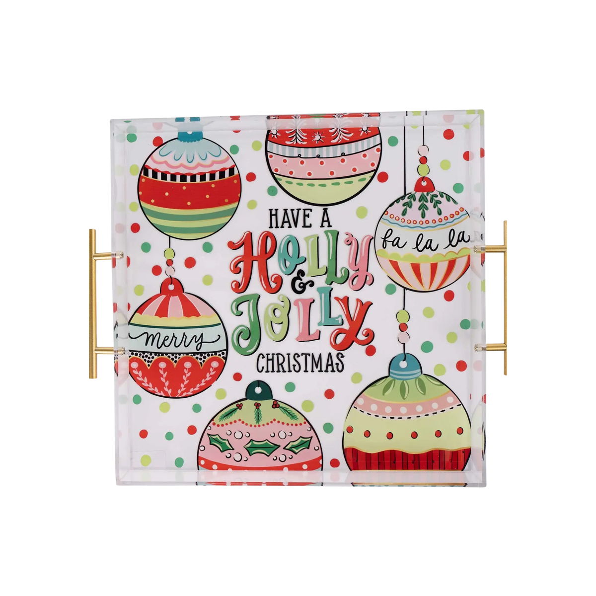 Holly Jolly Ornaments Acrylic Tray