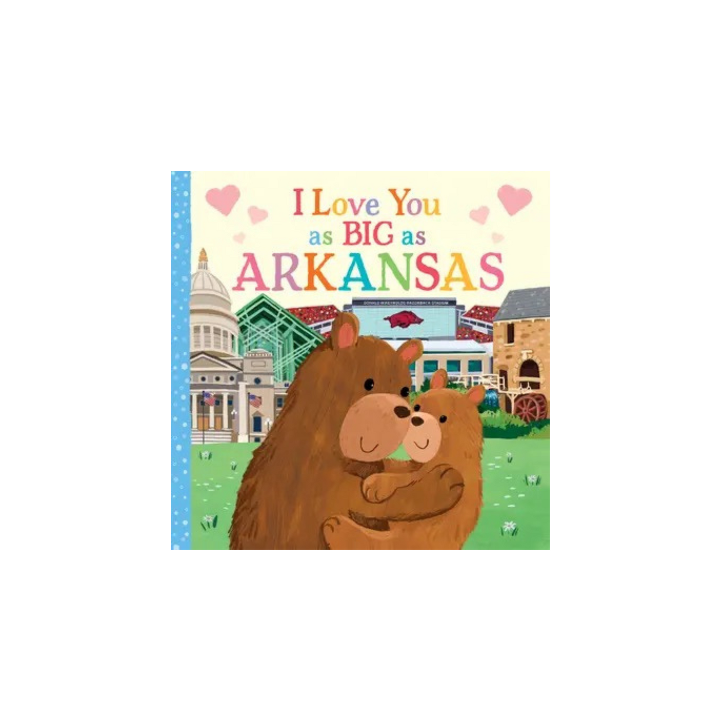 I Love You as Big as Arkansas Book