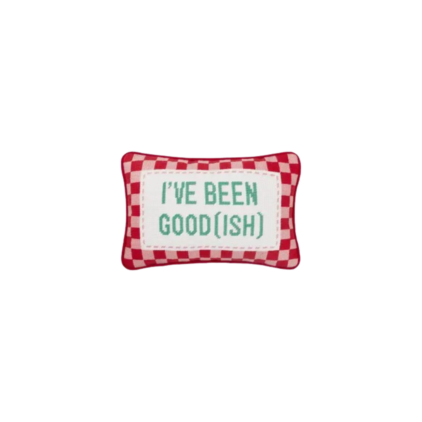 I’ve Been Goodish Needlepoint Pillow